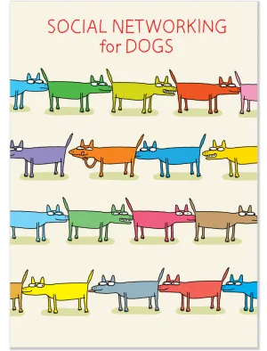 610 Social Networking for Dogs (Any Occasion, Birthday Card)