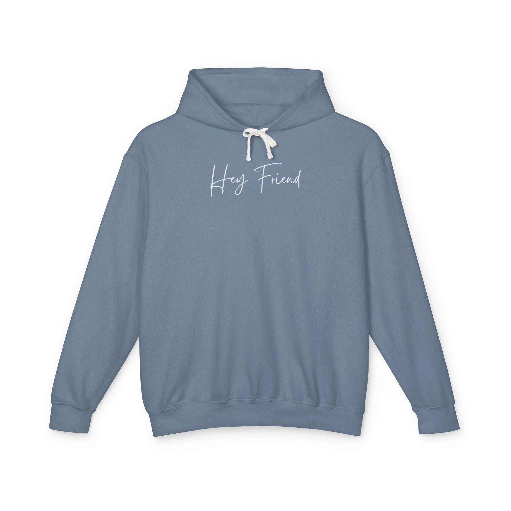 Hey Friend Lightweight Hoodie