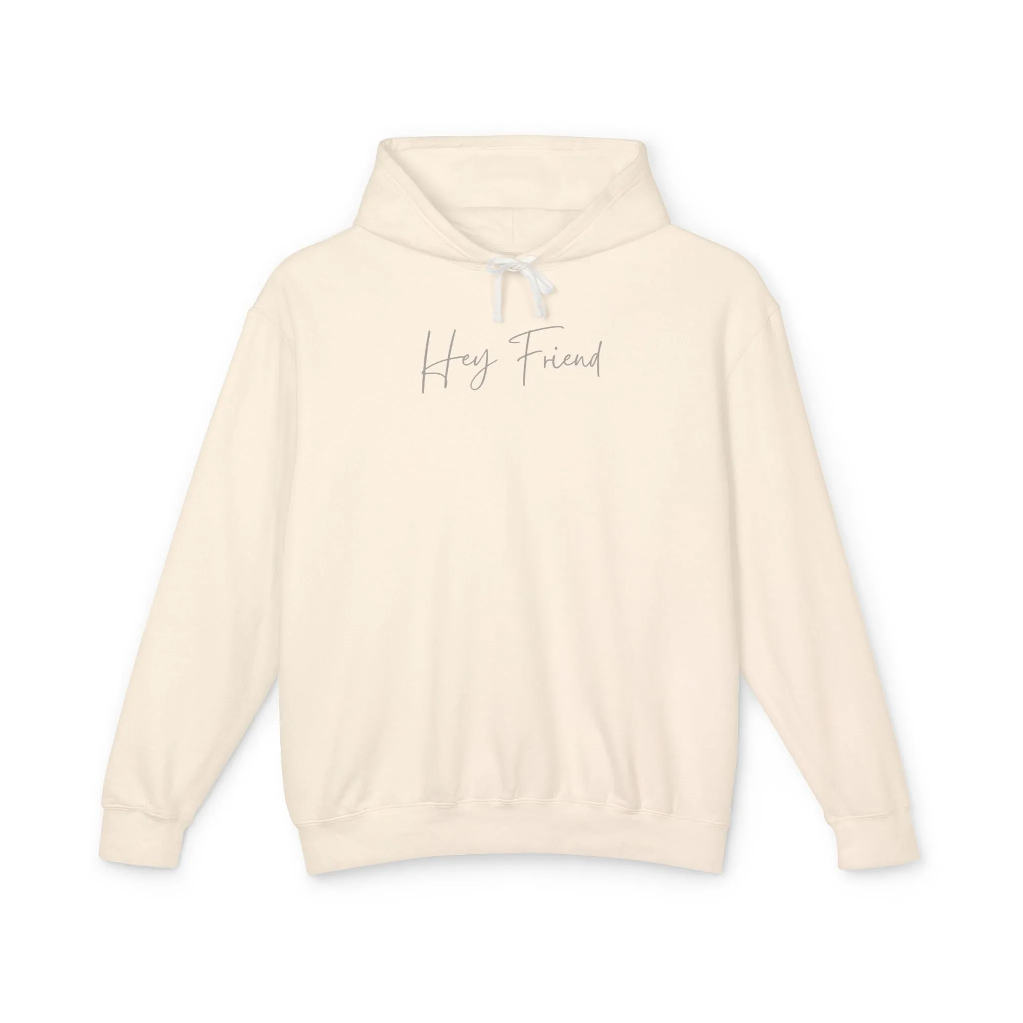 Hey Friend Lightweight Hoodie