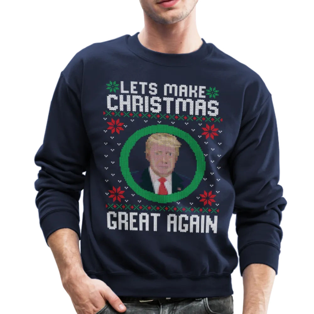 Lets Make Christmas Great Again Crewneck Sweatshirt (CK1650)