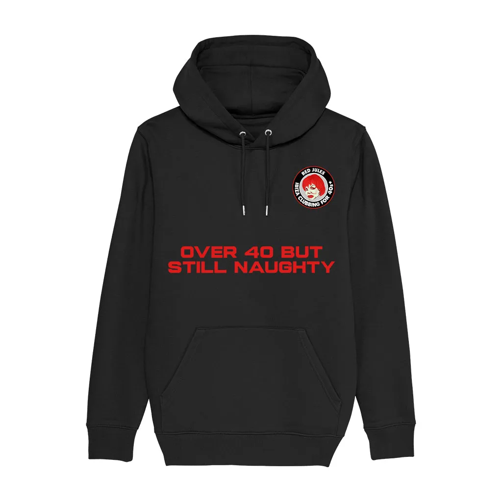 Red Jules Over 40 But Still Naughty Unisex Cruiser Iconic Hoodie