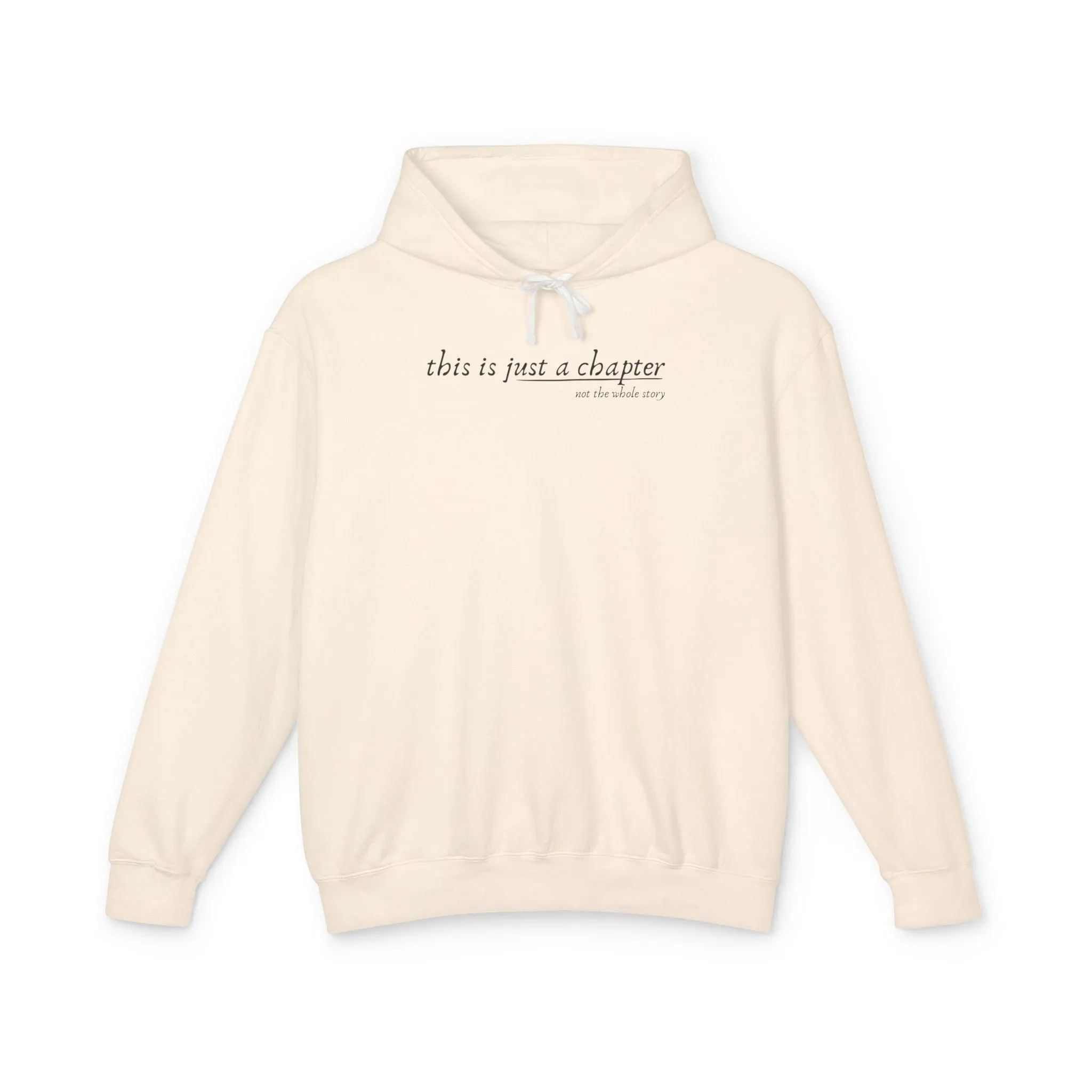 This is Just a Chapter Lightweight Hoodie