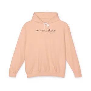 This is Just a Chapter Lightweight Hoodie