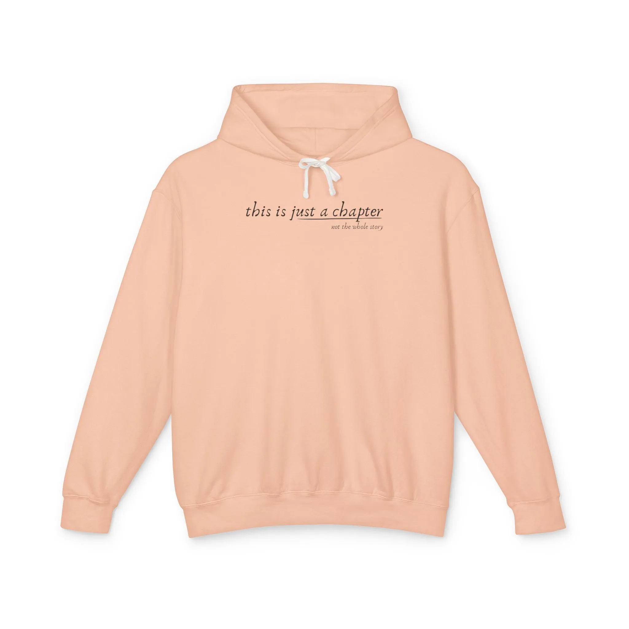 This is Just a Chapter Lightweight Hoodie